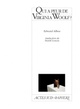 QUI A PEUR DE VIRGINIA WOOLF ? 